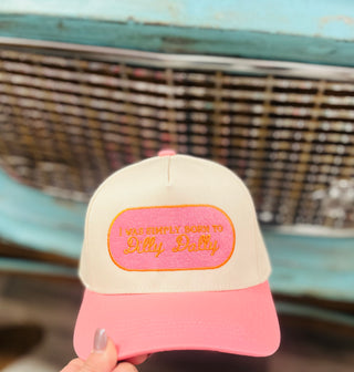 Simply Born to Dilly Dally Hat